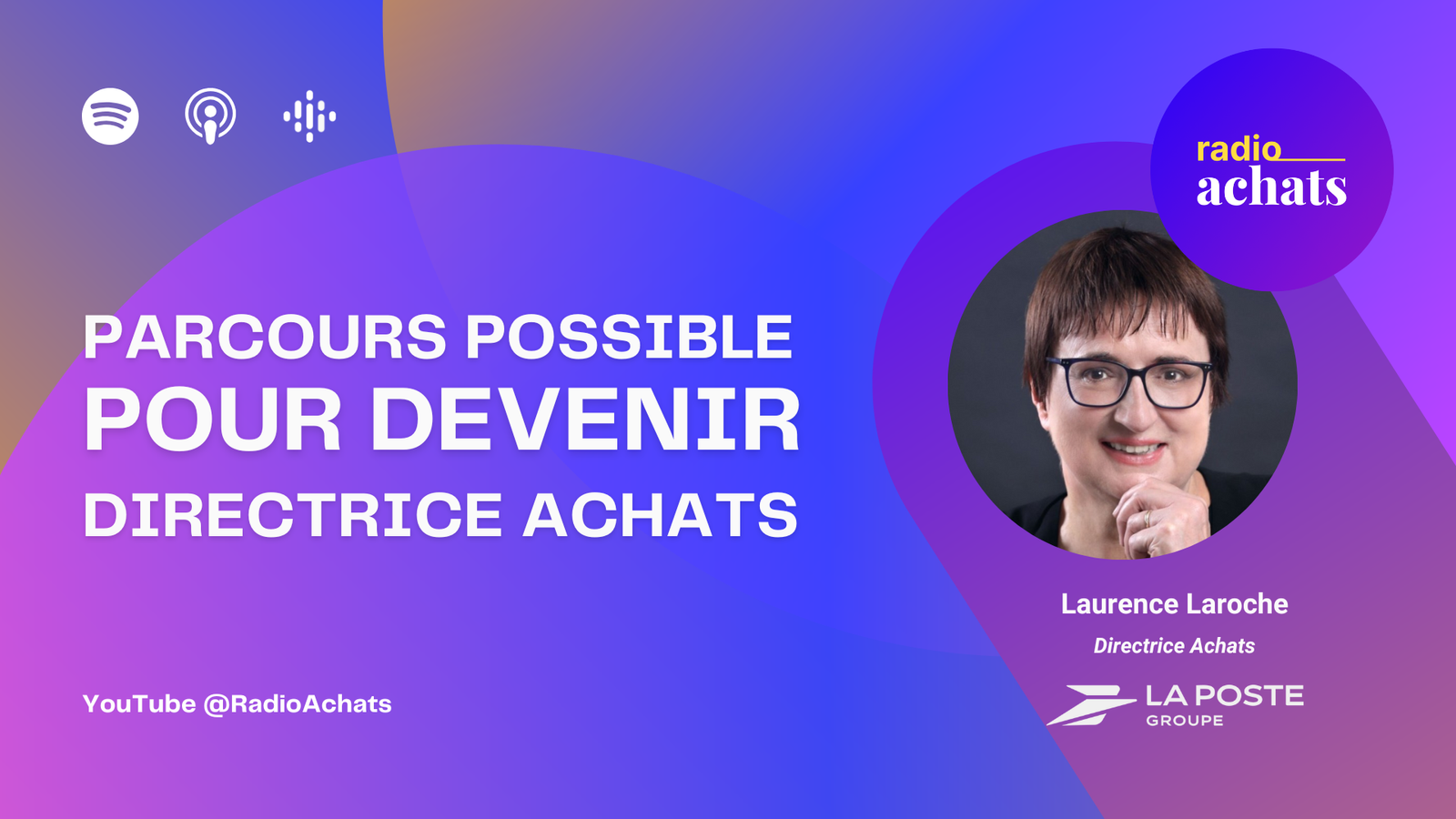 Radio Achats - Groupe Laposte - Directrice Achats